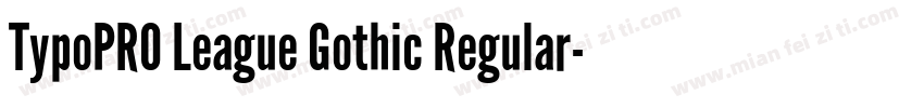 TypoPRO League Gothic Regular字体转换